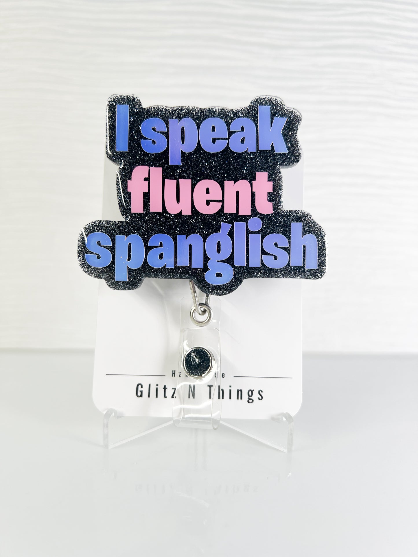 I speak Spanglish Badge reel