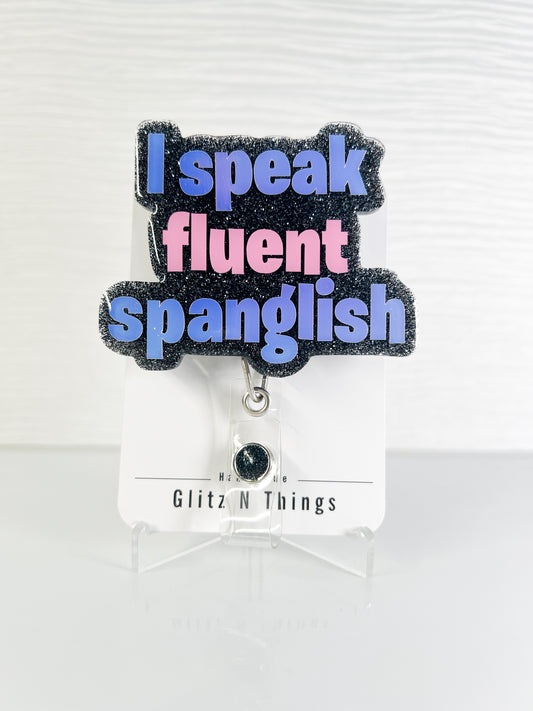 I speak Spanglish Badge reel